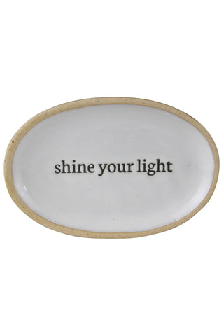 Ceramic tray - Shine Your Light
