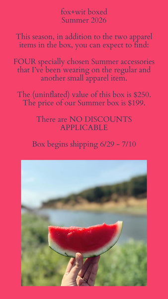 fox+wit boxed Summer 2026 * NO DISCOUNT CODES APPLICABLE