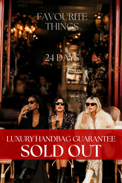 ***SOLD OUT***24 Day Advent LUXURY HANDBAG Guarantee Upgrade