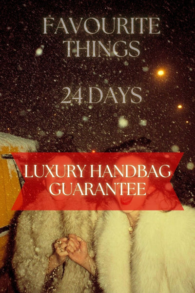 24 Day Advent LUXURY HANDBAG Guarantee Upgrade