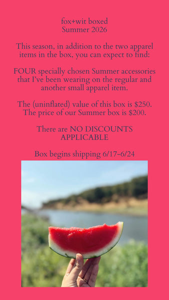 fox+wit boxed Summer 2026 * NO DISCOUNT CODES APPLICABLE